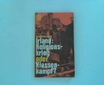 Irland: Religionskrieg oder Klassenkampf. Cover des Buches Irland: Religionskrieg oder Klassenkampf. (ISBN: B00L2RFELA)