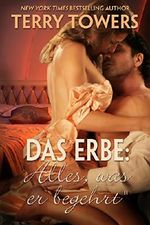 Das Erbe: Alles, was er begehrt Cover des Buches Das Erbe: Alles, was er begehrt (ISBN: B00L3TKNLS)