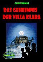 Das Geheimnis der Villa Klara (Spuk & Co 1) Cover des Buches Das Geheimnis der Villa Klara (Spuk & Co 1) (ISBN: B00LCDWN2M)