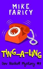 Ting-A-Ling (Dev Haskell - Private Investigator, Book 7) Cover des Buches Ting-A-Ling (Dev Haskell - Private Investigator, Book 7) (ISBN: B00M0LCC9Y)