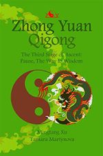 Zhong Yuan Qigong.: The Third Stage of Ascent: Pause, The Way to Wisdom (English Edition) Cover des Buches Zhong Yuan Qigong.: The Third Stage of Ascent: Pause, The Way to Wisdom (English Edition) (ISBN: B00M1ZMMOY)