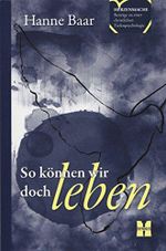 So können wir doch leben (Hanne Baar Bücher) Cover des Buches So können wir doch leben (Hanne Baar Bücher) (ISBN: B00MHO7IC0)