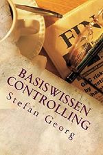 Basiswissen Controlling Ausgabe 2014/2015 Cover des Buches Basiswissen Controlling Ausgabe 2014/2015 (ISBN: B00N0YZMEC)