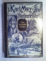 Eine deutsche Sultana. ( Karl May s Illustrierte Werke mit den zeitgenössischen Illustrationen ). Cover des Buches Eine deutsche Sultana. ( Karl May s Illustrierte Werke mit den zeitgenössischen Illustrationen ). (ISBN: B00N31HZHE)