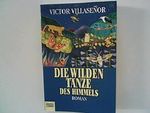 Die wilden Tänze des Himmels : Roman. Cover des Buches Die wilden Tänze des Himmels : Roman. (ISBN: B00NCLC3CM)