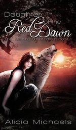 Daughter of the Red Dawn: A Young Adult Fantasy Romance (The Lost Kingdom of Fallada Book 1) Cover des Buches Daughter of the Red Dawn: A Young Adult Fantasy Romance (The Lost Kingdom of Fallada Book 1) (ISBN: B00NFH0CLW)