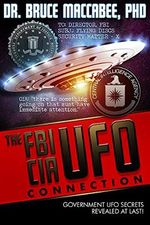 The FBI-CIA-UFO Connection: The Hidden UFO Activities of USA Intelligence Agencies (English Edition) Cover des Buches The FBI-CIA-UFO Connection: The Hidden UFO Activities of USA Intelligence Agencies (English Edition) (ISBN: B00NLVRS4G)