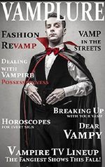 VAMPLURE: A Vampire Relationship Guide Magazine Cover des Buches VAMPLURE: A Vampire Relationship Guide Magazine (ISBN: B00NYDEE1Q)