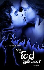 Vom Tod geküsst Cover des Buches Vom Tod geküsst (ISBN: B00NYHQS0C)