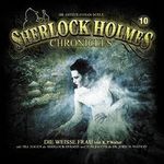 Die weiße Frau (Sherlock Holmes Chronicles 10) Cover des Buches Die weiße Frau (Sherlock Holmes Chronicles 10) (ISBN: B00O1BUOX2)