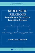 Stochastic Relations: Foundations for Markov Transition Systems (Chapman & Hall/CRC Studies in Informatics Series) (English Edition) Cover des Buches Stochastic Relations: Foundations for Markov Transition Systems (Chapman & Hall/CRC Studies in Informatics Series) (English Edition) (ISBN: B00OD3XG74)