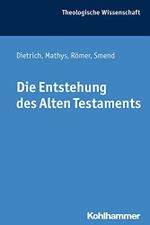 Die Entstehung des Alten Testaments (Theologische Wissenschaft: Sammelwerk für Studium und Beruf 1) Cover des Buches Die Entstehung des Alten Testaments (Theologische Wissenschaft: Sammelwerk für Studium und Beruf 1) (ISBN: B00OIPIZIW)