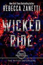 Wicked Ride (Dark Protectors: The Witch Enforcers Book 1) (English Edition) Cover des Buches Wicked Ride (Dark Protectors: The Witch Enforcers Book 1) (English Edition) (ISBN: B00ONTR7I2)