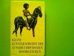 Kleine Kunstgeschichte der aussereuropäischen Hochkulturen. Mit zahlr. Abb. Cover des Buches Kleine Kunstgeschichte der aussereuropäischen Hochkulturen. Mit zahlr. Abb. (ISBN: B00PA0IP3Y)