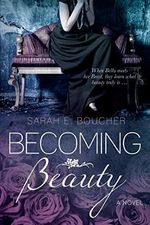 Becoming Beauty (English Edition) Cover des Buches Becoming Beauty (English Edition) (ISBN: B00PGC32N4)