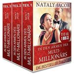 In den Armen des Multi-Millionärs | TEIL 1 bis 3 | Verliebt, Verdammt, Vergöttert (True Love Staffel #1 - Trilogie) Cover des Buches In den Armen des Multi-Millionärs | TEIL 1 bis 3 | Verliebt, Verdammt, Vergöttert (True Love Staffel #1 - Trilogie) (ISBN: B00PSV9B7E)