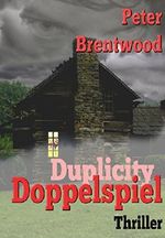 Duplicity - Doppelspiel Cover des Buches Duplicity - Doppelspiel (ISBN: B00PWZ7R54)