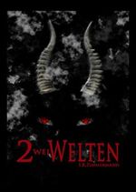 Zwei Welten Cover des Buches Zwei Welten (ISBN: B00QCTTF6S)