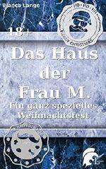 Das Haus der Frau M.: Ein ganz spezielles Weihnachtsfest Cover des Buches Das Haus der Frau M.: Ein ganz spezielles Weihnachtsfest (ISBN: B00QFNGZ14)