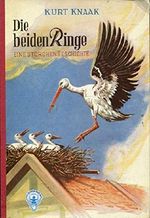 Die beiden Ringe. Eine Storchengeschichte. (Göttinger Jugend-Bände) Cover des Buches Die beiden Ringe. Eine Storchengeschichte. (Göttinger Jugend-Bände) (ISBN: B00QKW43HI)