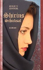 Shirins Schicksal: Jugendbuchpreis des Landes Kärnten Cover des Buches Shirins Schicksal: Jugendbuchpreis des Landes Kärnten (ISBN: B00QU6WKD8)