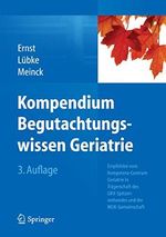 Kompendium Begutachtungswissen Geriatrie: Empfohlen vom Kompetenz-Centrum Geriatrie in Trägerschaft des GKV-Spitzenverbandes und der MDK-Gemeinschaft Cover des Buches Kompendium Begutachtungswissen Geriatrie: Empfohlen vom Kompetenz-Centrum Geriatrie in Trägerschaft des GKV-Spitzenverbandes und der MDK-Gemeinschaft (ISBN: B00R3BLSY6)