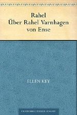 Rahel (Über Rahel Varnhagen von Ense) Cover des Buches Rahel (Über Rahel Varnhagen von Ense) (ISBN: B00R8OK8E4)