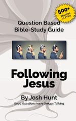 Bible Study Guide -- Following Jesus: Good Questions Have Small Groups Talking (Good Questions Have Groups Have Talking Book 450) (English Edition) Cover des Buches Bible Study Guide -- Following Jesus: Good Questions Have Small Groups Talking (Good Questions Have Groups Have Talking Book 450) (English Edition) (ISBN: B00RHXKS0K)
