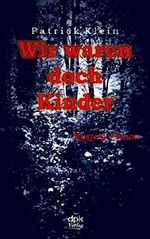 Wir waren doch Kinder Cover des Buches Wir waren doch Kinder (ISBN: B00RID7N2K)