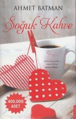 Soguk Kahve 13,50 / 21,00 cm. Sayfa Sayisi 224 Cover des Buches Soguk Kahve 13,50 / 21,00 cm. Sayfa Sayisi 224 (ISBN: B00RSMR2IG)