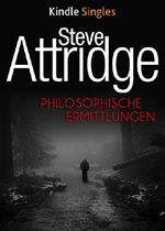 Philosophische Ermittlungen (Kindle Single) Cover des Buches Philosophische Ermittlungen (Kindle Single) (ISBN: B00RTFJXRK)
