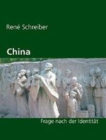 China: Frage nach der Identität Cover des Buches China: Frage nach der Identität (ISBN: B00RU0GCVY)