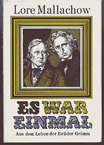 Es war einmal - Aus dem Leben der Brüder Grimm Cover des Buches Es war einmal - Aus dem Leben der Brüder Grimm (ISBN: B00S87FWYG)