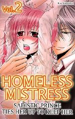 Homeless Mistress Vol.2 (TL Manga): Sadistic Prince Ties Her Up to Keep Her (Homeless Mistress (TL Manga)) Cover des Buches Homeless Mistress Vol.2 (TL Manga): Sadistic Prince Ties Her Up to Keep Her (Homeless Mistress (TL Manga)) (ISBN: B00SAVD4JA)