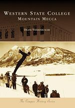 Western State College: Mountain Mecca (Campus History) (English Edition) Cover des Buches Western State College: Mountain Mecca (Campus History) (English Edition) (ISBN: B00SSLV3NG)