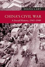 China's Civil War: A Social History, 1945–1949 (New Approaches to Asian History Book 13) (English Edition) Cover des Buches China's Civil War: A Social History, 1945–1949 (New Approaches to Asian History Book 13) (English Edition) (ISBN: B00SYVZ7JQ)