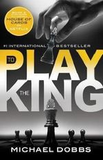 To Play the King Cover des Buches To Play the King (ISBN: B00T0R1Q8E)