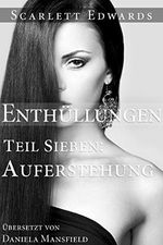 Enthüllungen 7: Auferstehung: Teil Sieben: Auferstehung Cover des Buches Enthüllungen 7: Auferstehung: Teil Sieben: Auferstehung (ISBN: B00T2T9OFC)