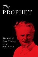 The Prophet: The Life of Leon Trotsky (English Edition) Cover des Buches The Prophet: The Life of Leon Trotsky (English Edition) (ISBN: B00T99A2V0)