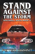 Stand Against The Storm (The Maxwell Saga Book 4) (English Edition) Cover des Buches Stand Against The Storm (The Maxwell Saga Book 4) (English Edition) (ISBN: B00TRN2IDI)
