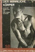 Der männliche Körper. 59 Bilder. Eingeleitet von Dr. Emil Schaeffer. Erläutert von Prof. Eugen Matthias. Cover des Buches Der männliche Körper. 59 Bilder. Eingeleitet von Dr. Emil Schaeffer. Erläutert von Prof. Eugen Matthias. (ISBN: B00TSN1XDI)