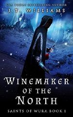 Winemaker of the North (Saints of Wura Book 1) Cover des Buches Winemaker of the North (Saints of Wura Book 1) (ISBN: B00TUB3Y1C)