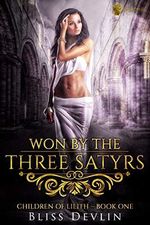 Won by the Three Satyrs (The Children of Lilith Book 1) (English Edition) Cover des Buches Won by the Three Satyrs (The Children of Lilith Book 1) (English Edition) (ISBN: B00TXT4I1Q)