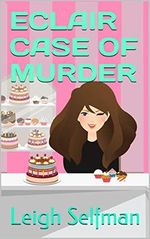 ECLAIR CASE OF MURDER (A Rosie Kale Culinary Cozy Mystery Book 2) (English Edition) Cover des Buches ECLAIR CASE OF MURDER (A Rosie Kale Culinary Cozy Mystery Book 2) (English Edition) (ISBN: B00U4QQ0XG)