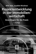 Projektentwicklung in der Immobilienwirtschaft: Grundlagen für die Praxis (Leitfaden des Baubetriebs und der Bauwirtschaft) Cover des Buches Projektentwicklung in der Immobilienwirtschaft: Grundlagen für die Praxis (Leitfaden des Baubetriebs und der Bauwirtschaft) (ISBN: B00UZ9SA3A)