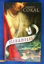 Mirabilis - Susan Cokal Cover des Buches Mirabilis - Susan Cokal (ISBN: B00V2693DG)