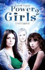 Power Girls - Enttarnt Cover des Buches Power Girls - Enttarnt (ISBN: B00VEKL36A)