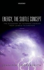 Energy, the Subtle Concept: The discovery of Feynman's blocks from Leibniz to Einstein (English Edition) Cover des Buches Energy, the Subtle Concept: The discovery of Feynman's blocks from Leibniz to Einstein (English Edition) (ISBN: B00VF3UI1C)