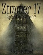 Zimmer 17 - Spielst du mit mir? Cover des Buches Zimmer 17 - Spielst du mit mir? (ISBN: B00VKPIJC0)