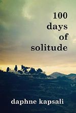 100 days of solitude Cover des Buches 100 days of solitude (ISBN: B00VKR7KRS)